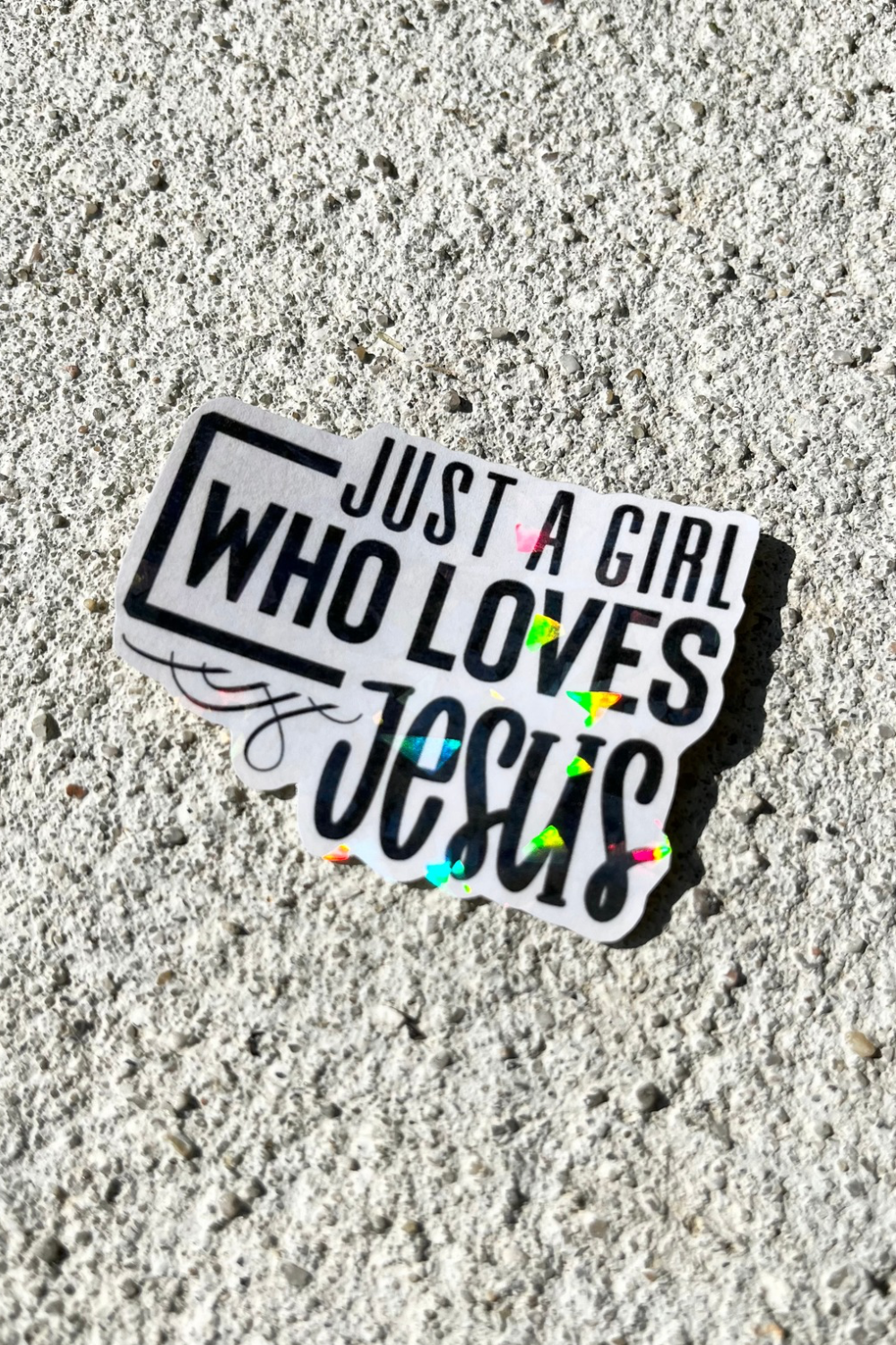 Just A Girl Who Loves Jesus Holographic Christian Stickers