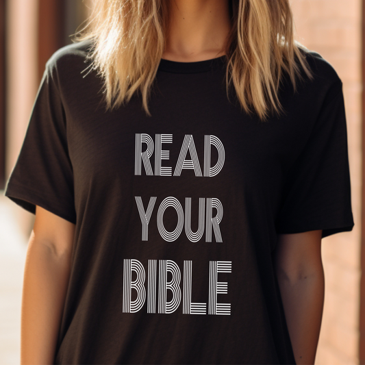 Read Your Bible Shirt