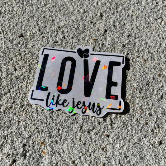 Love Like Jesus Holographic Christian Stickers