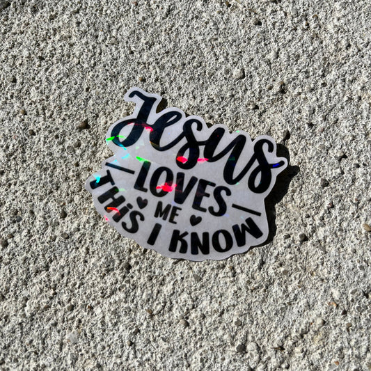 Jesus Loves Me This I Know Holographic Christian Stickers