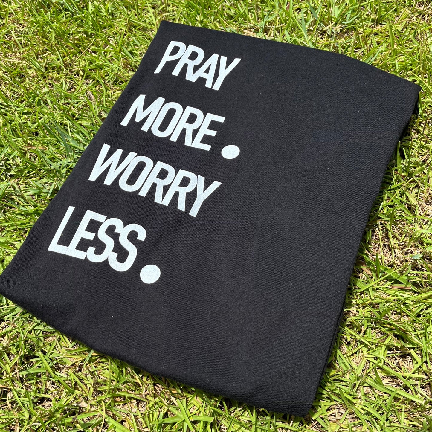 Pray more worry less Christian shirt