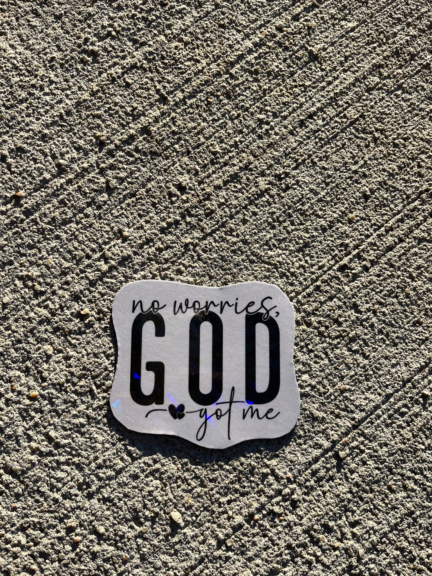 No Worries God Got Me Holographic Christian Magnet