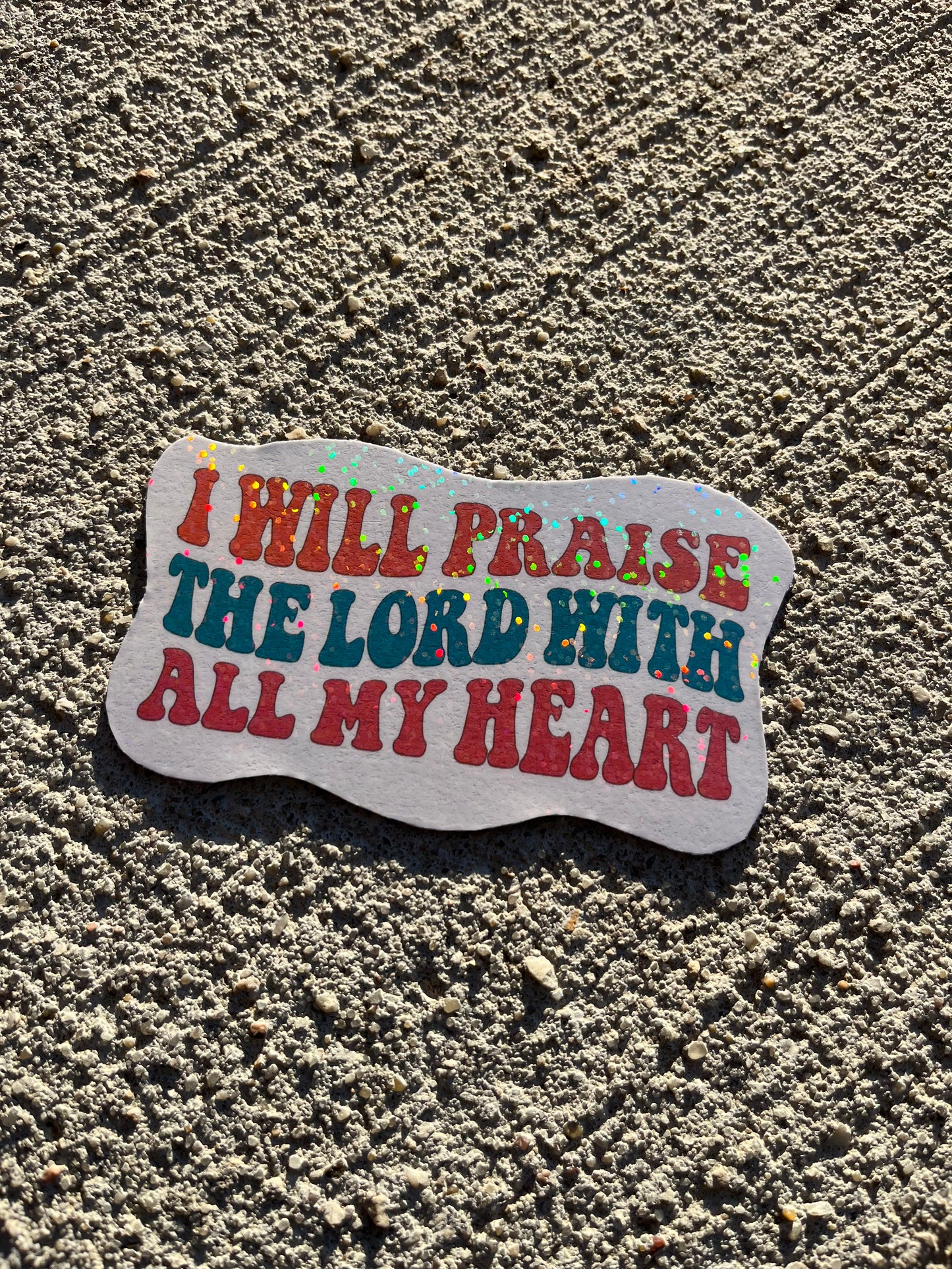 I Will Praise the Lord Holographic Christian Magnet