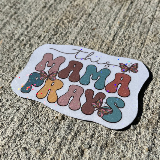 This Mama Prays Holographic Christian Magnet