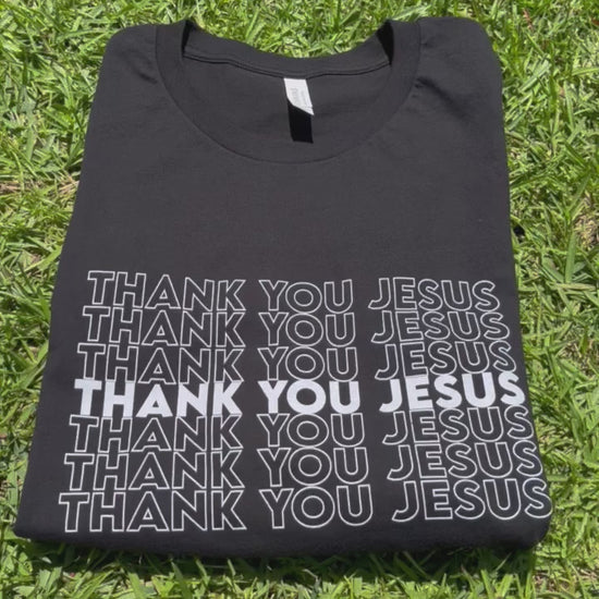 Video of black thank you Jesus shirt