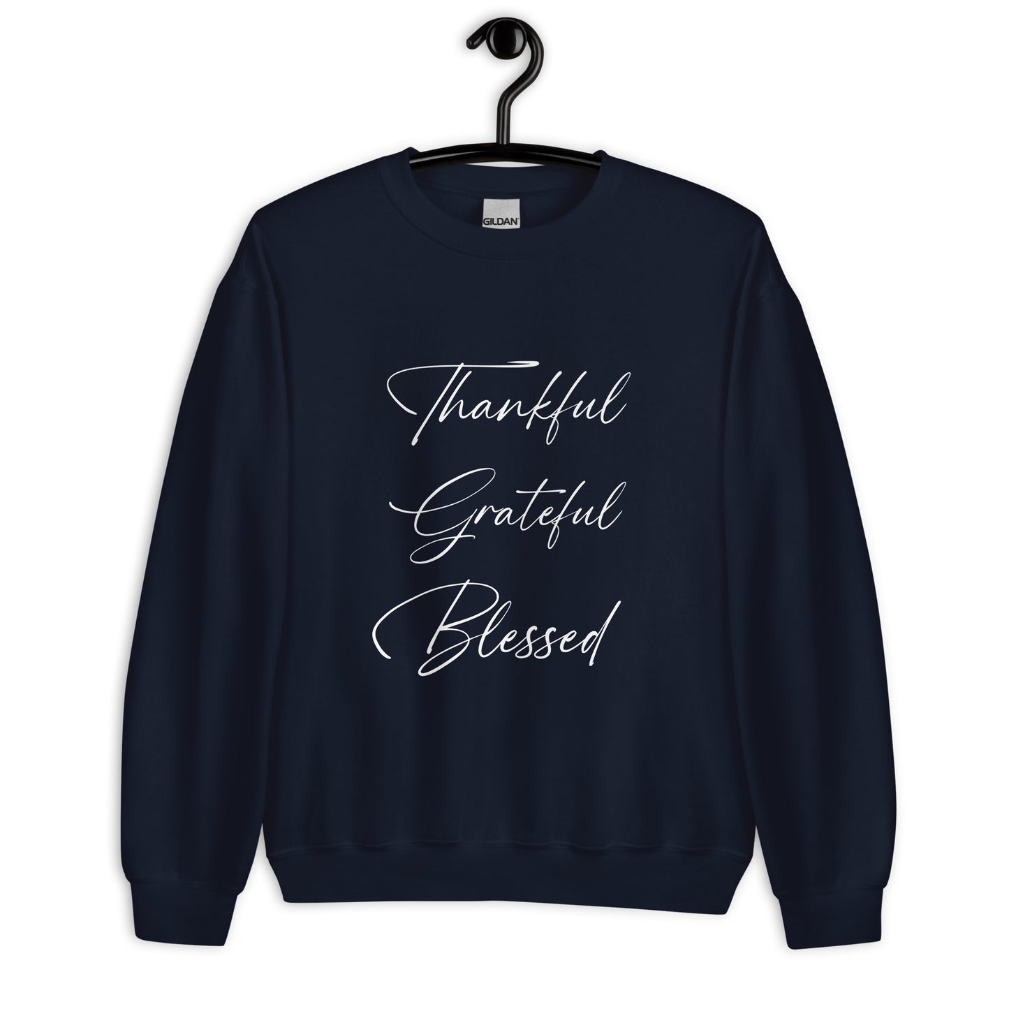 Thankful Grateful Blessed Sweatshirt