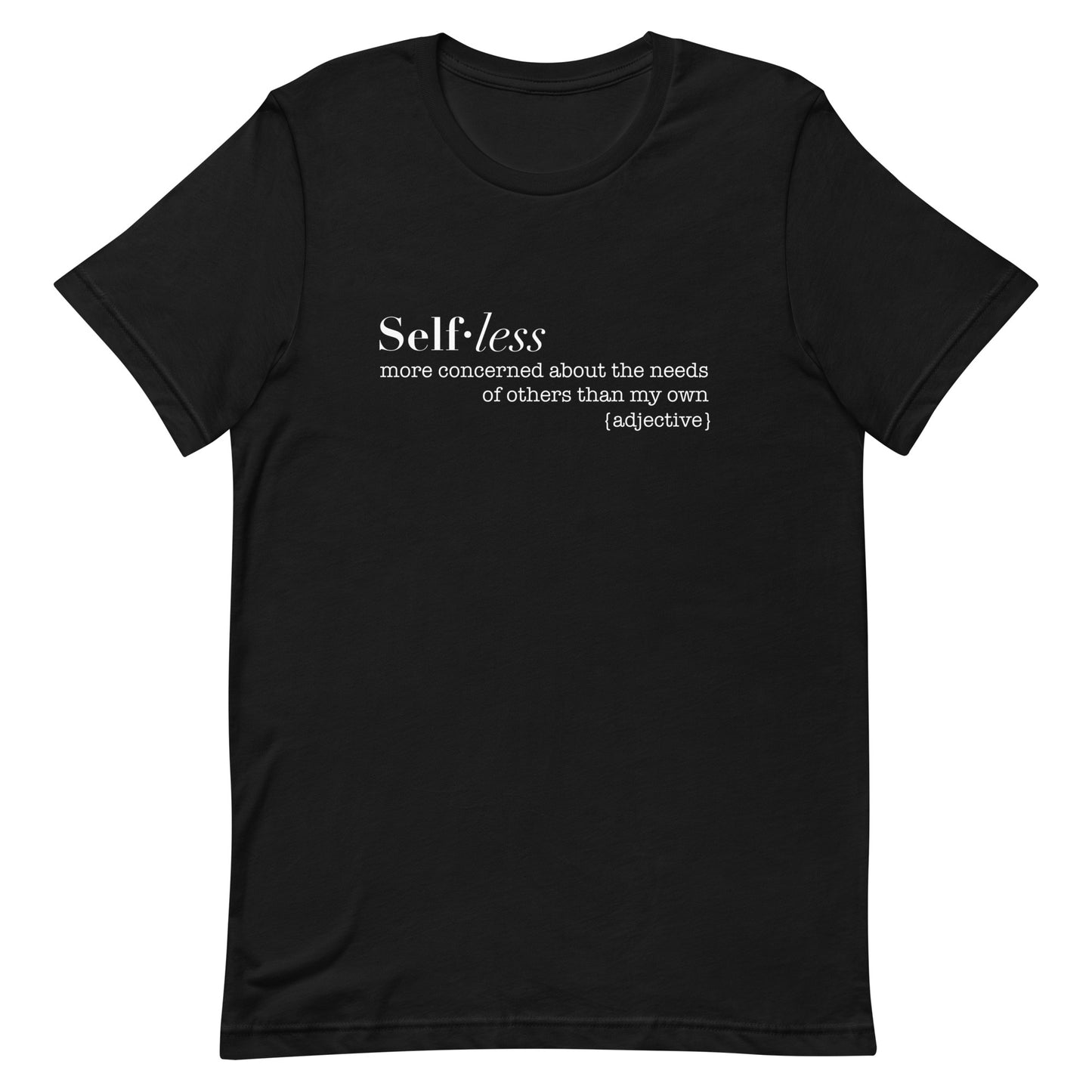 Selfless Definition Shirt | Philippians 2:3-8