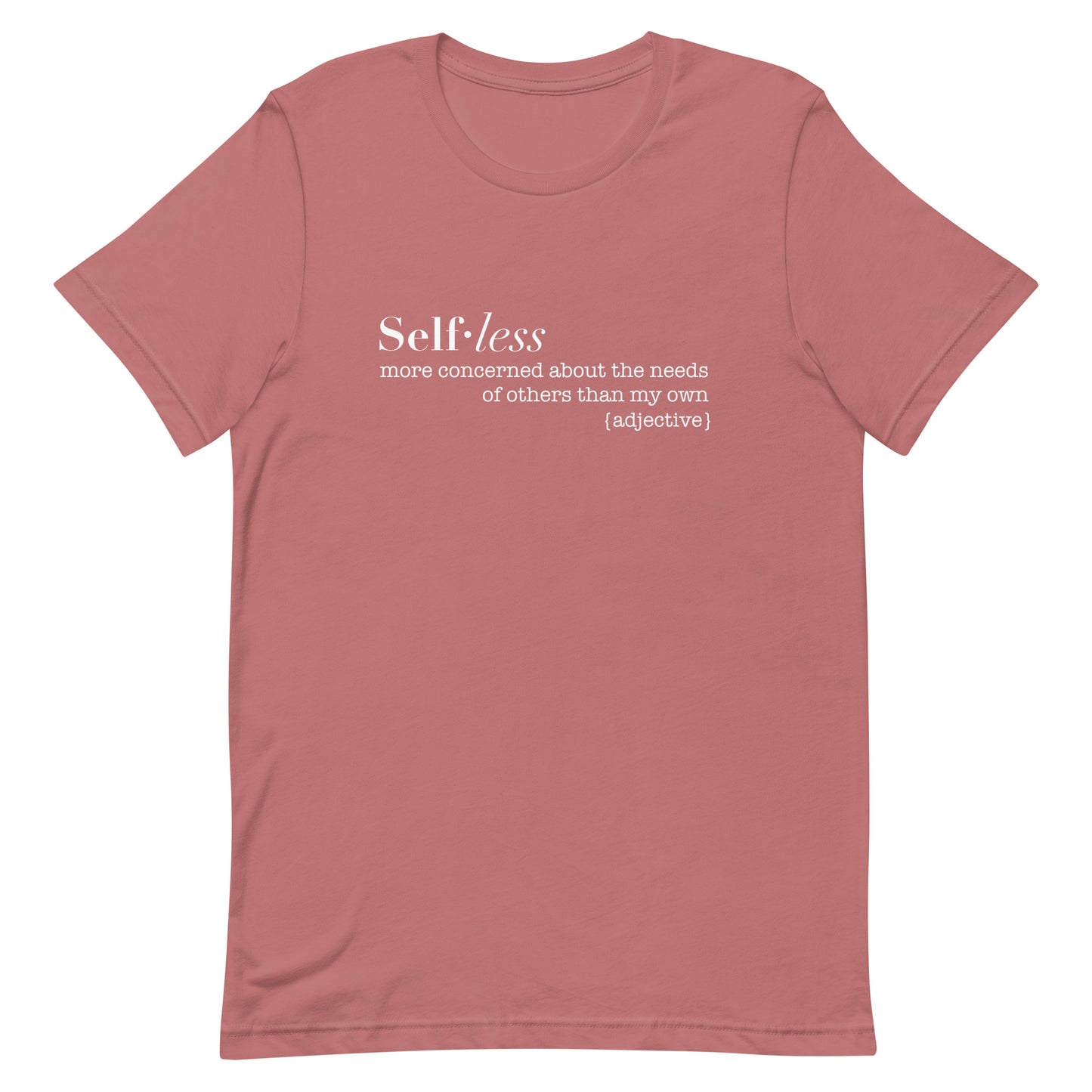 Selfless Definition Shirt | Philippians 2:3-8